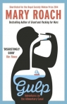 Gulp: Travels Around the Gut Mary Roach
