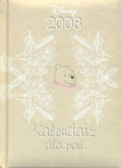 2008 KAL. KALENDARZ DLA PAŃ - Opracowanie zbiorowe