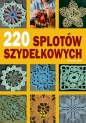 220 splotów szydełkowych - Opracowanie zbiorowe