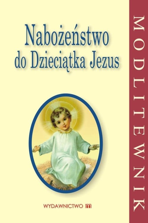 Nabożeństwo do Dzieciątka Jezus