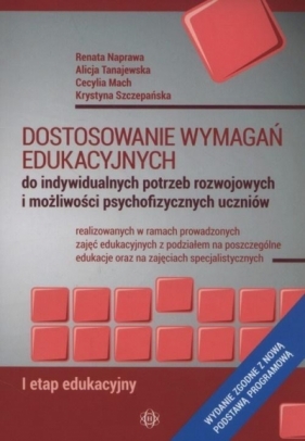 Dostosowanie wymagań edukacyjnych - Renata Naprawa, Alicja Tanajewska, Cecylia Mach, Krystyna Szczepańska