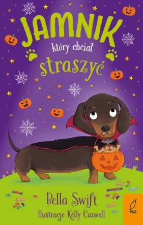 Jamnik który chciał straszyć - Bella Swift