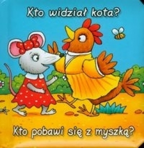 Kto widział kota Kto pobawi się z myszką - <br />
