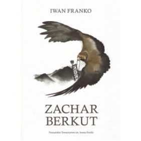 Zachar Berkut - Iwan Franko