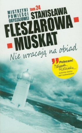 Nie wracają na obiad - Fleszarowa-Muskat Stanisława<br />