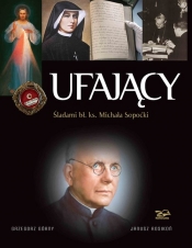 Ufający - Grzegorz Górny, Janusz Rosikoń