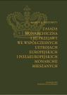 Zasada monarchiczna i jej przejawy we współczesnych ustrojach europejskich i Marcin M. Wiszowaty