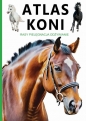 Atlas Koni. Rasy. Opieka. Zdrowie. Jeździectwo - Joanna Werner