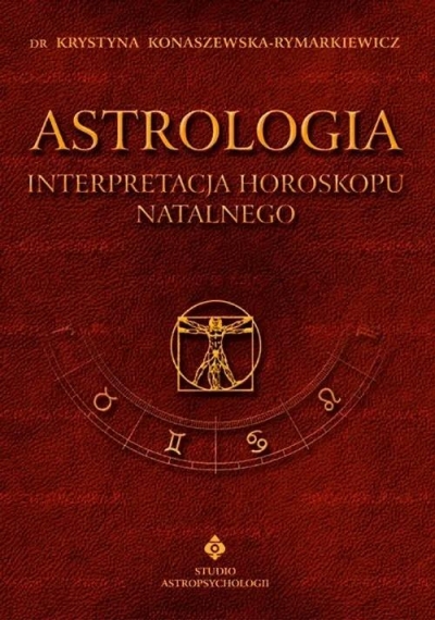 Astrologia - Interpretacja horoskopu. (tom I)