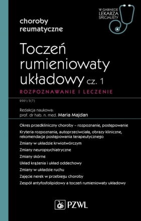 Toczeń rumieniowaty układowy Część 1 Rozpoznawanie i leczenie - Maria Majdan