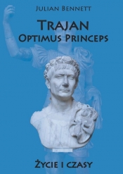 Trajan Optimus Princeps - Bennett Julian