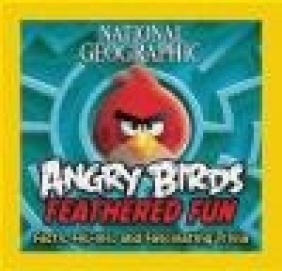 Angry Birds Feathered Fun National Geographic