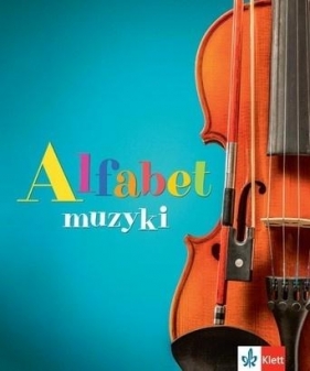 Alfabet muzyki 2022 - Opracowanie zbiorowe
