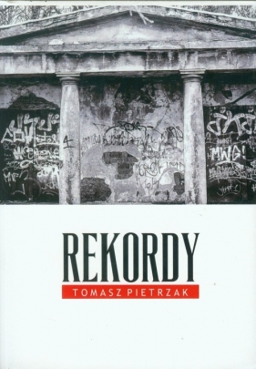 Rekordy - Pietrzak Tomasz<br />
