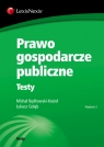 Prawo gospodarcze publiczne Testy  Będkowski-Kozioł Michał, Gołąb Łukasz