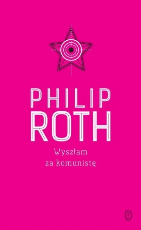 Wyszłam za komunistę - Roth Philip