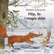 Filip, lis i magia słów - Zubrzycka Elżbieta