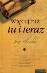 Więcej niż tu i teraz Blaschke Jorge