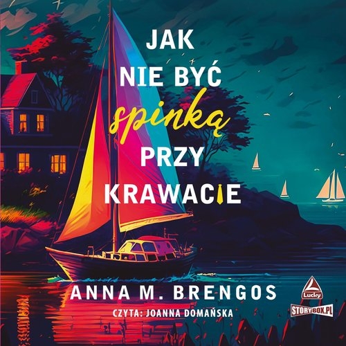 Jak nie być spinką przy krawacie
	 (Audiobook)