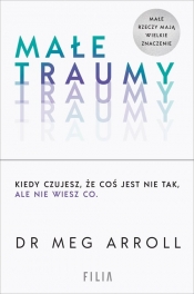 Małe traumy - Arroll Meg