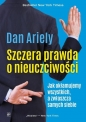 Mistrzowie Psychologii. Szczera prawda o nieuczciwości. Jak okłamujemy wszystkich, a zwłaszcza samych siebie - Dan Ariely