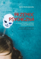 Przemoc psychiczna w relacjach między uczniami... - Daria Modrzejewska