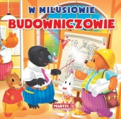 W Milusiowie Budowniczowie - Agnieszka Nożyńska-Demianiuk