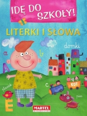 Idę do szkoły! Literki i słowa