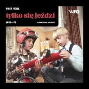 Tylko się jeździ (WFO vaults 1973-79) (Digipack)