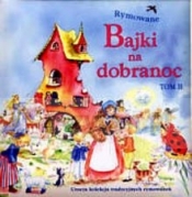 Rymowane bajki na dobranoc. Tom 2 - Opracowanie zbiorowe