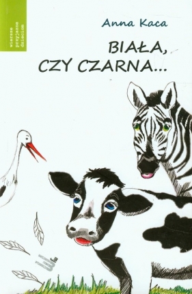 Biała, czy czarna... - Anna Kaca