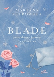 Blade. Przemilczane prawdy. Canmore. Tom 2 - Martyna Mitrowska