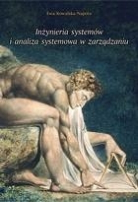 Inżynieria systemów i analiza systemowa w zarządzaniu - Kowalska-Napora Ewa