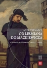 Od Leśmiana do Mackiewicza Jacek Trznadel