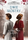 Saga warszawska. Tom 7. Dwie siostry Katarzyna Maludy