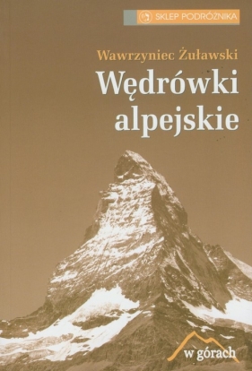 Wędrówki Alpejskie - Żuławski Wawrzyniec
