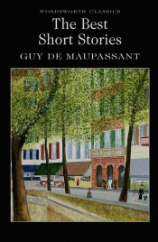 Best Short Stories - Guy de Maupassant