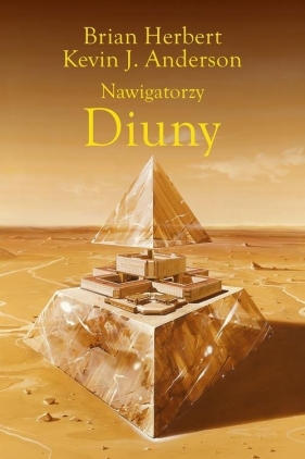 Nawigatorzy Diuny (Uszkodzenie obwoluty) - Brian Herbert, Kevin J. Anderson, Michowski Marek