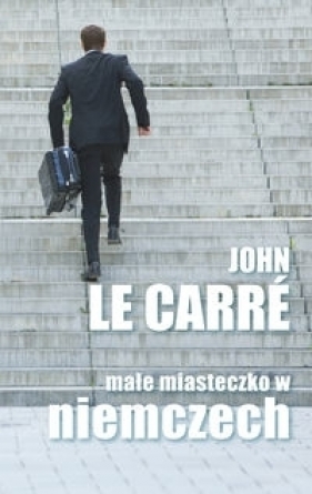 Małe miasteczko w Niemczech - John le Carré