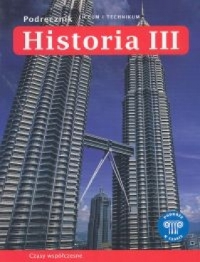 Podróże w czasie 3 Historia Podręcznik Czasy współczesne - Gładysz Mikołaj