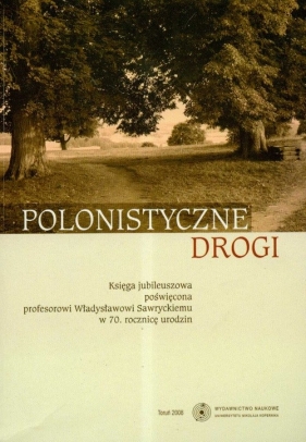 Polonistyczne drogi - Wróblewski Maciej