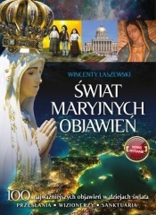 Świat Maryjnych Objawień - Łaszewski Wincenty