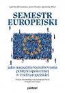  Semestr europejski jako narzędzie kształtowania polityki społecznej w Unii