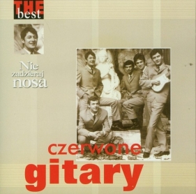Nie zadzieraj nosa - Czerwone Gitary