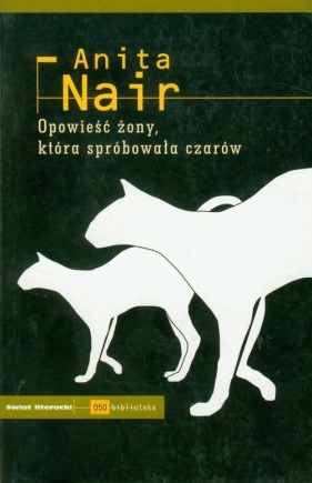 Opowieść żony która spróbowała czarów - Nair Anita