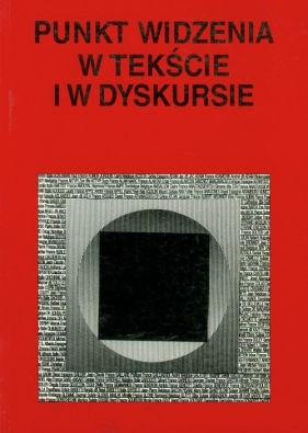 Punkt widzenia w tekście i w dyskursie