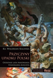 Przyczyny upadku Polski - Kalinka Walerian