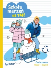 Szkoła marzeń na TAK SP 1 ćwiczenia cz.2 - Opracowanie zbiorowe