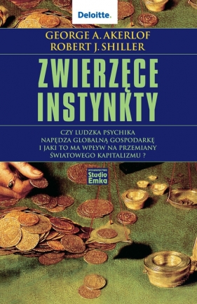 Zwierzęce instynkty - George A. Akerlof, Robert J. Shiller