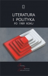 Literatura i polityka po 1989 roku Urbanowski Maciej (red.)